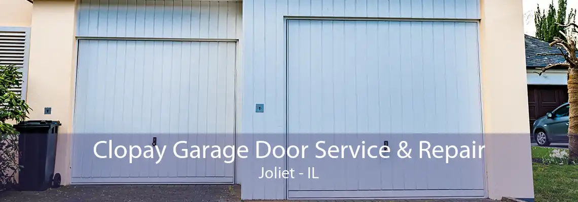 Clopay Garage Door Service & Repair Joliet - IL