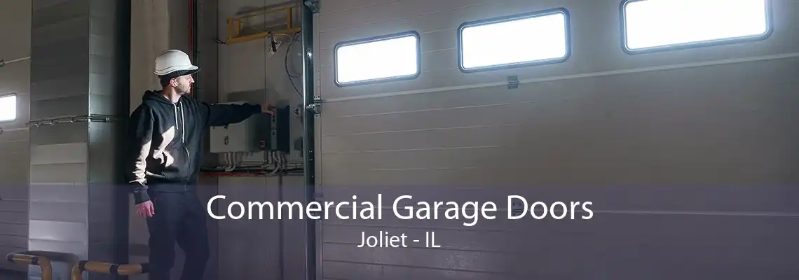 Commercial Garage Doors Joliet - IL