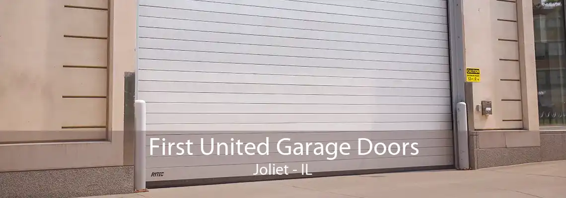 First United Garage Doors Joliet - IL