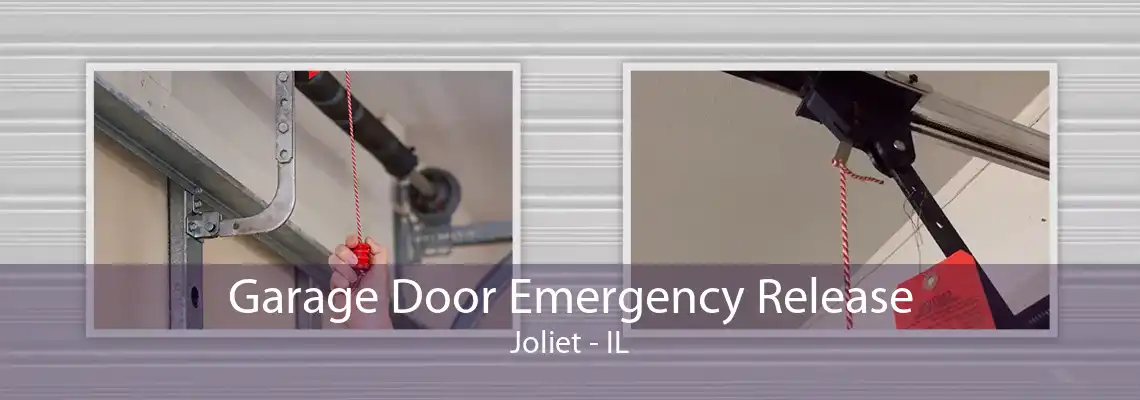 Garage Door Emergency Release Joliet - IL