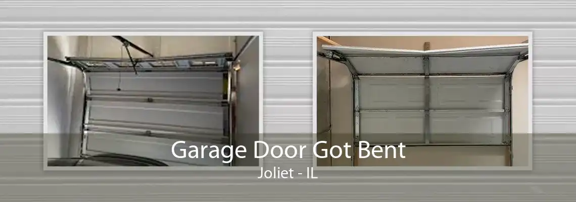 Garage Door Got Bent Joliet - IL