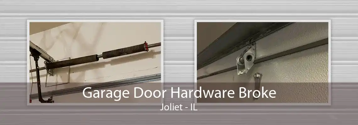 Garage Door Hardware Broke Joliet - IL