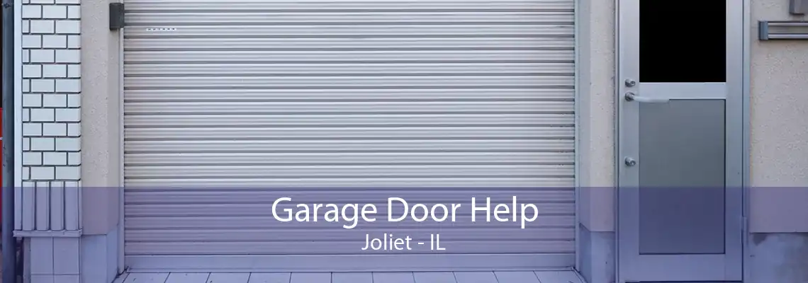 Garage Door Help Joliet - IL