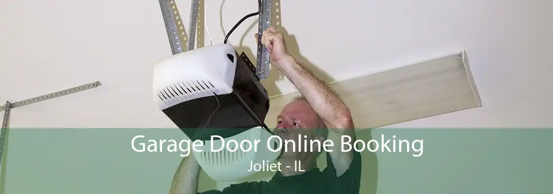 Garage Door Online Booking Joliet - IL