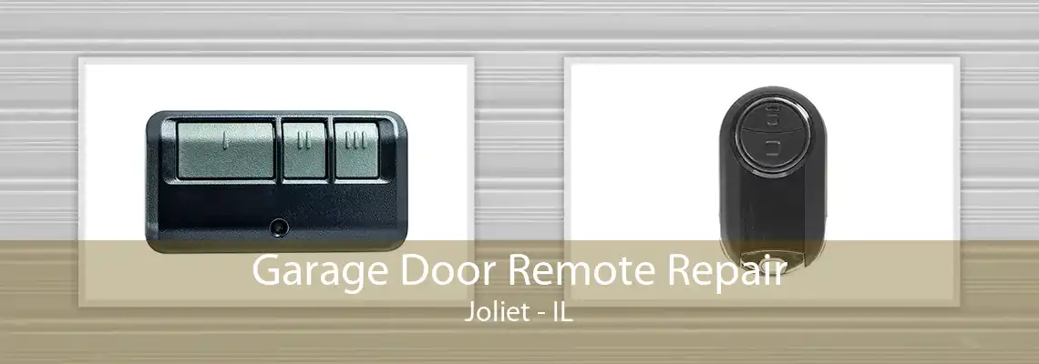 Garage Door Remote Repair Joliet - IL