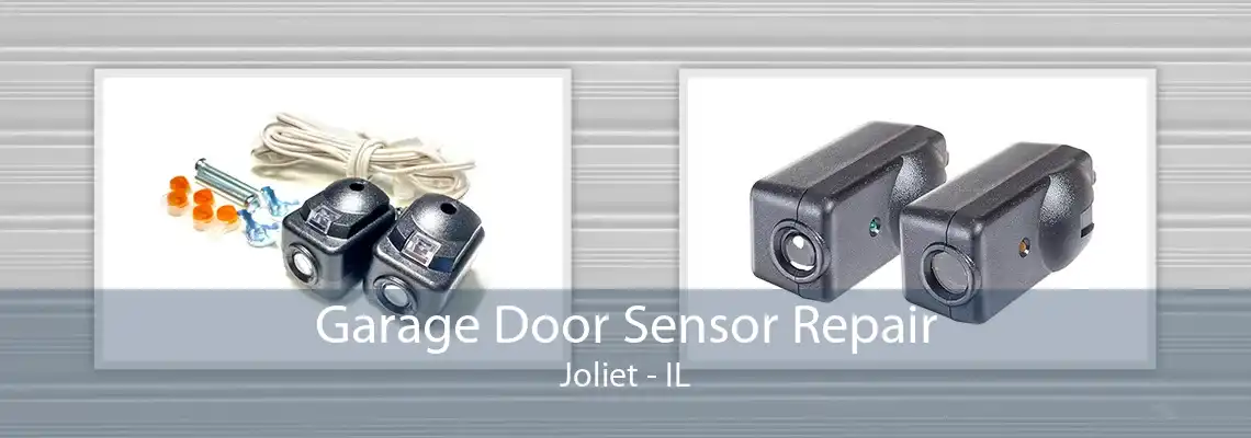 Garage Door Sensor Repair Joliet - IL