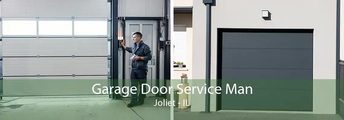 Garage Door Service Man Joliet - IL