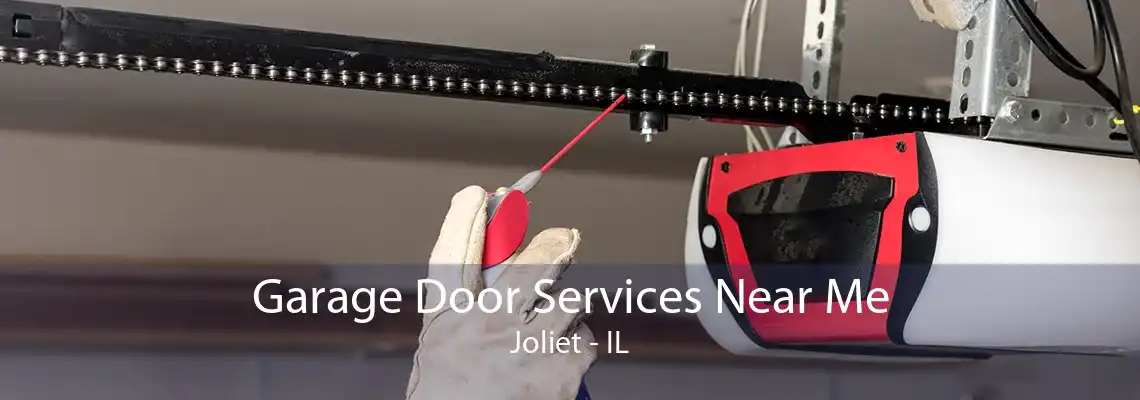 Garage Door Services Near Me Joliet - IL