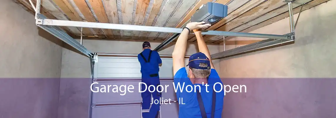 Garage Door Won't Open Joliet - IL