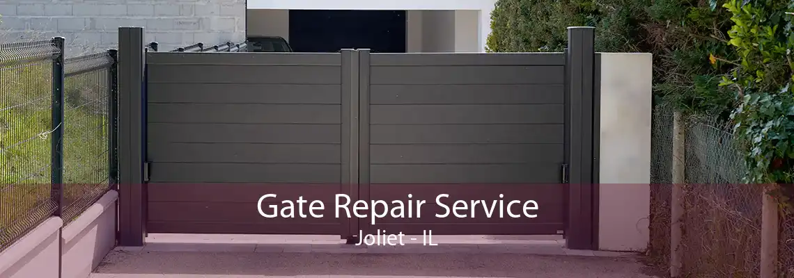 Gate Repair Service Joliet - IL