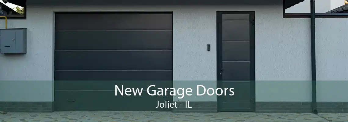 New Garage Doors Joliet - IL