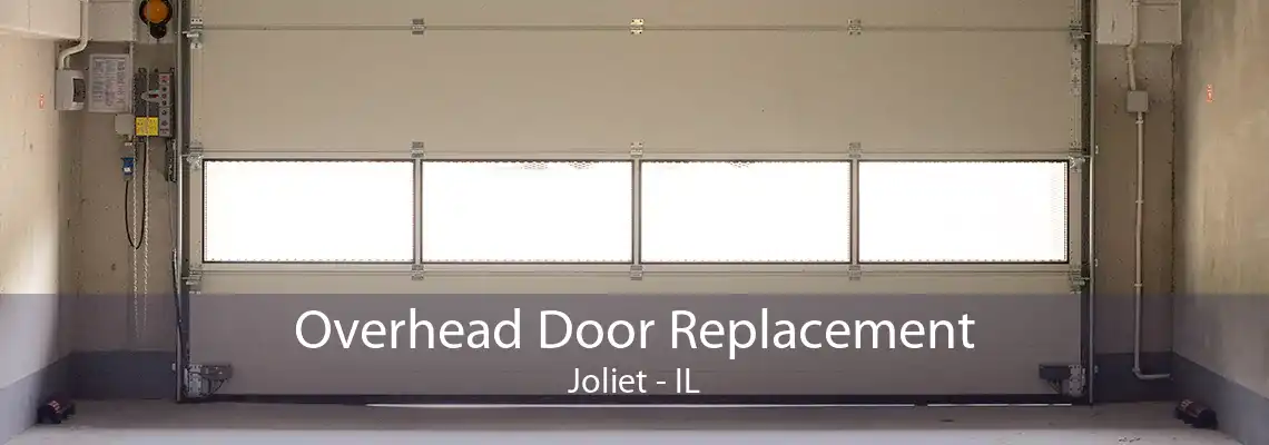 Overhead Door Replacement Joliet - IL