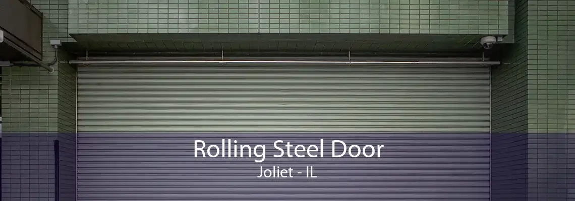 Rolling Steel Door Joliet - IL