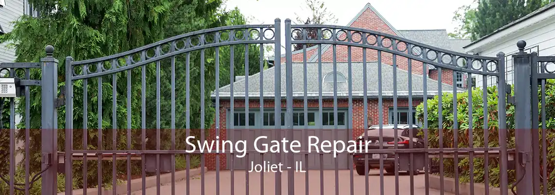 Swing Gate Repair Joliet - IL